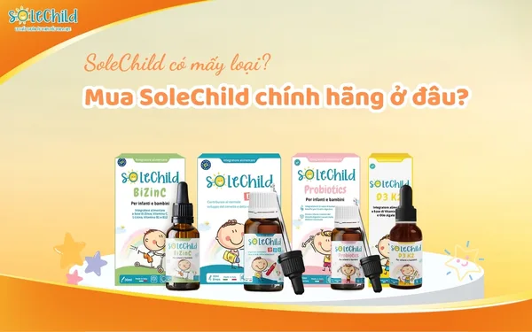 SoleChild có mấy loại? Mẹ có thể mua sản phẩm SoleChild chính hãng ở đâu?