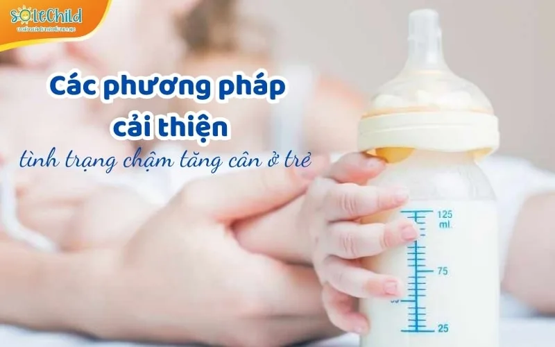 Vì sao trẻ sơ sinh chậm tăng cân và cách giúp con hấp thu tốt hơn?