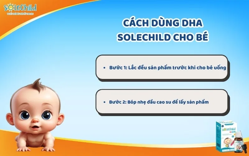 Cách dùng DHA SoleChild để con thông minh, nhanh nhẹn, mắt sáng tinh anh