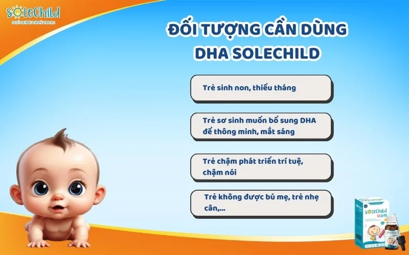 Đối tượng sử dụng DHA SoleChild là những ai? Dùng thế nào để tăng cường trí não?