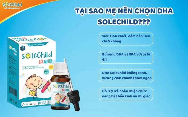 Đối tượng sử dụng DHA SoleChild là những ai? Dùng thế nào để tăng cường trí não?