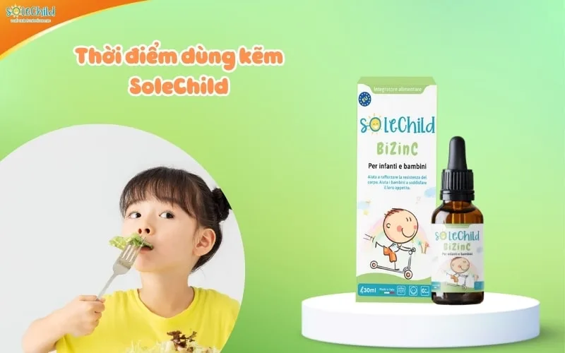 Đối tượng sử dụng kẽm SoleChild là gì? Làm sao để tăng đề kháng, giúp con ăn ngon?