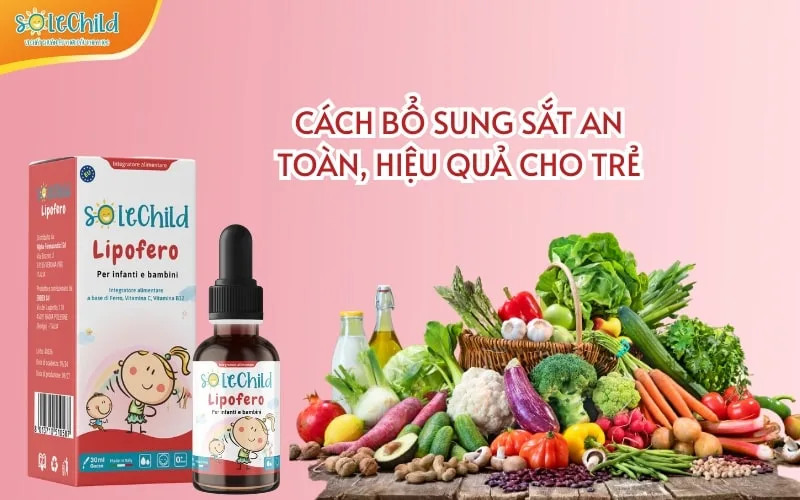 Trẻ thiếu sắt: Dấu hiệu nhận biết, nguyên nhân và cách bổ sung đúng cho trẻ Trẻ thiếu sắt: Dấu hiệu nhận biết, nguyên nhân và cách bổ sung đúng cho trẻ