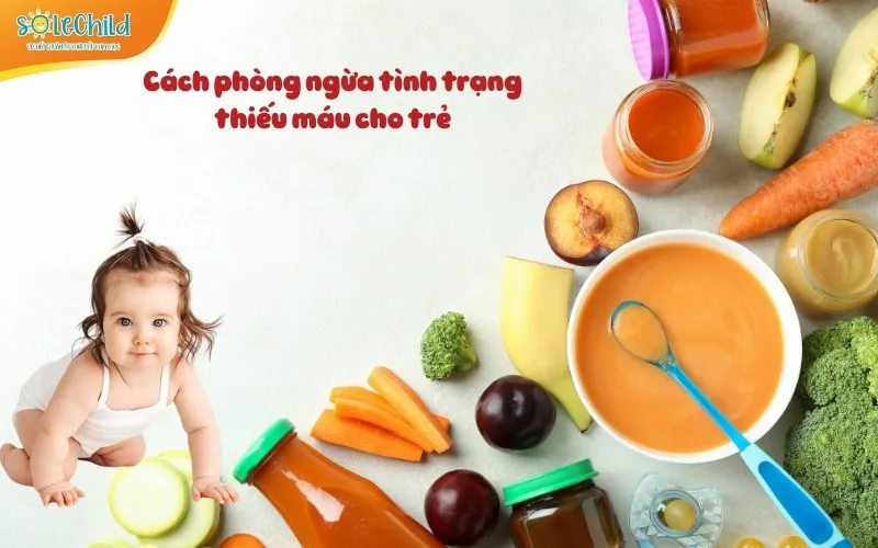 Những nguyên nhân thiếu máu ở trẻ em và cách giúp mẹ phòng ngừa hiệu quả