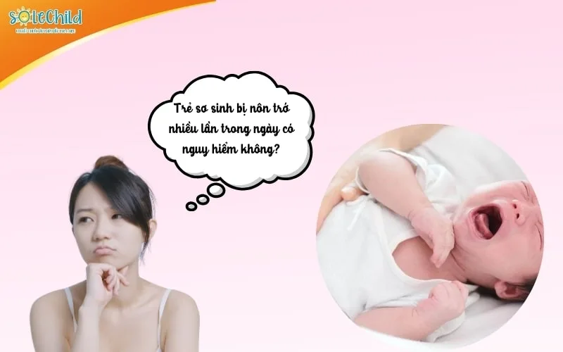 Trẻ sơ sinh bị nôn trớ nhiều lần trong ngày có nguy hiểm không? Mẹ nên xử lý thế nào? Trẻ sơ sinh bị nôn trớ nhiều lần trong ngày có nguy hiểm không? Mẹ nên xử lý thế nào?