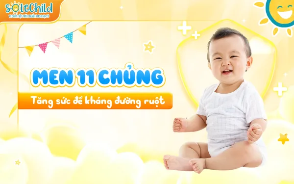 6+ tác dụng của men 11 chủng cho trẻ nhỏ Một trong những tác dụng của men 11 chủng là tăng sức đề kháng đường ruột