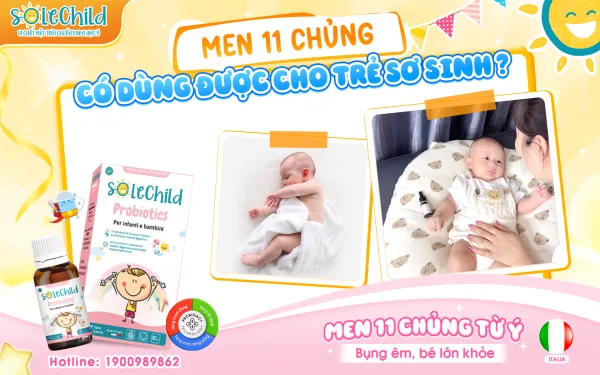 Men 11 chủng bổ sung khi nào? Những đối tượng cần bổ sung men 11 chủng Men 11 chủng có dùng được cho trẻ sơ sinh không?