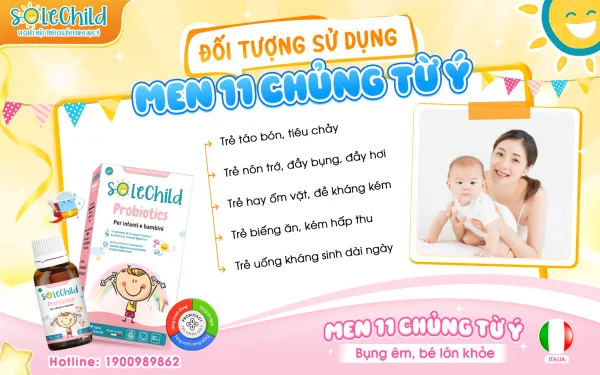 Men 11 chủng bổ sung khi nào? Những đối tượng cần bổ sung men 11 chủng 5 đối tượng chính sử dụng men 11 chủng từ Ý