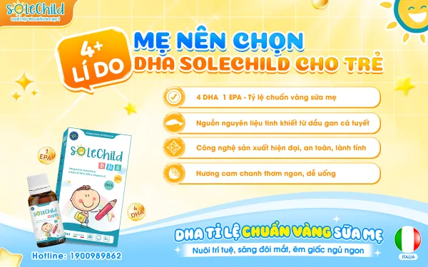 4+ lý do mẹ nên chọn DHA Solechild cho trẻ